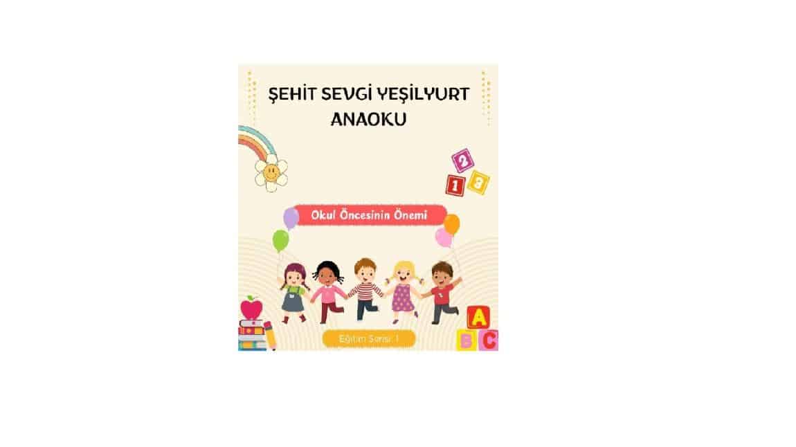 OKUL ÖNCESİ EĞİTİMİN ÖNEMİ